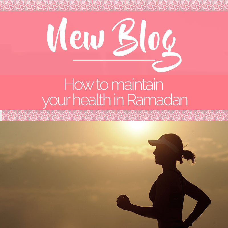 How to maintain your health in Ramadan