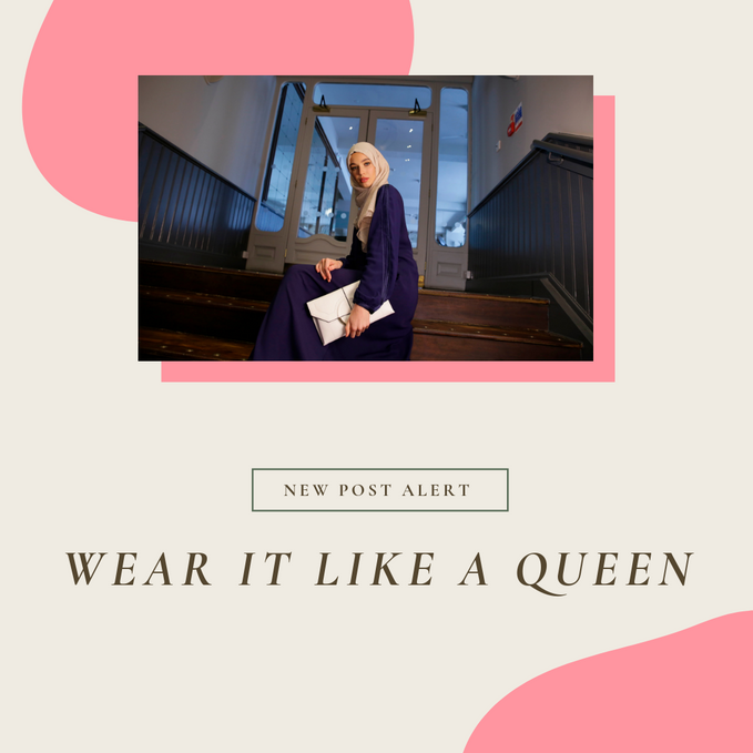 Wearing Your Abaya Like a Queen – The Top Tips
