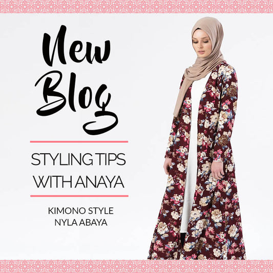 Styling Tips with Anaya: Kimono Style Nyla Abaya
